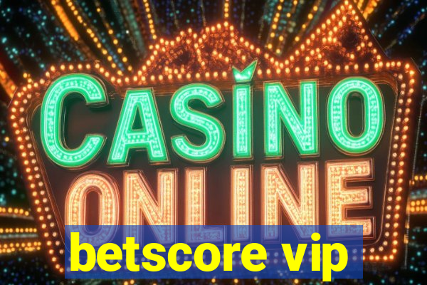 betscore vip